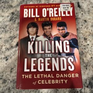 Killing the Legends by Bill O’Reilly hardback